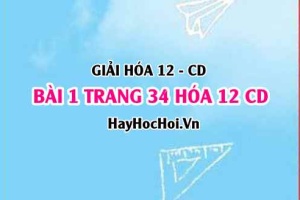Giải bài 1 trang 34 Hóa 12 Cánh Diều SGK